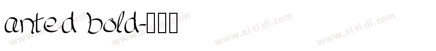 anted bold字体转换